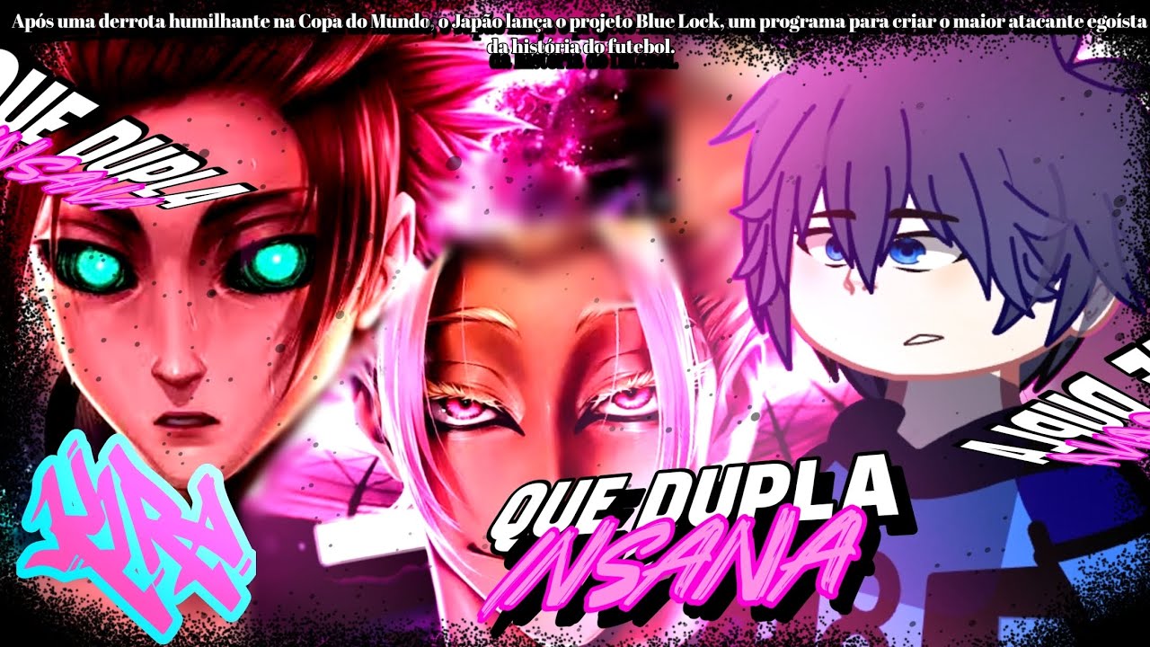 👑⚽️🟪Blue Lock React Absoluto e Demônio Egoísta|Sae e Shidou|(@AniRap)[Xx-KIRA-GC-xX]🟪⚽️👑