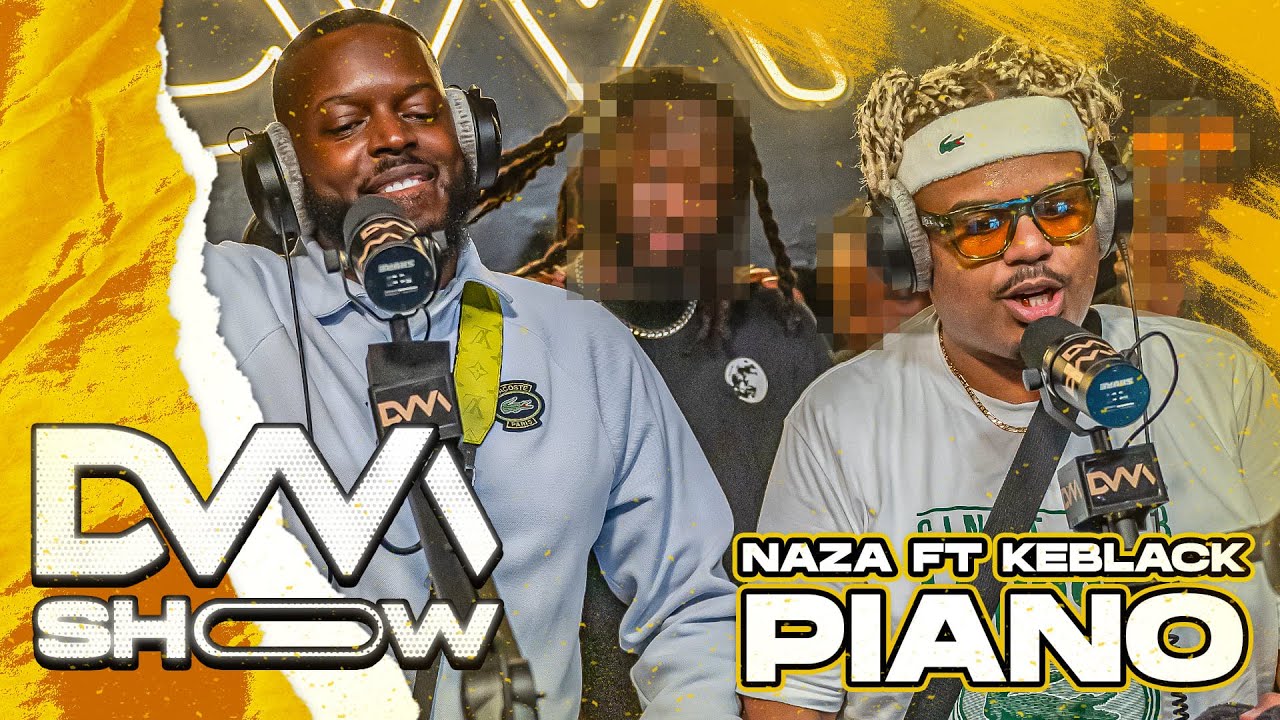 Naza - Piano Feat Keblack #dvmshow