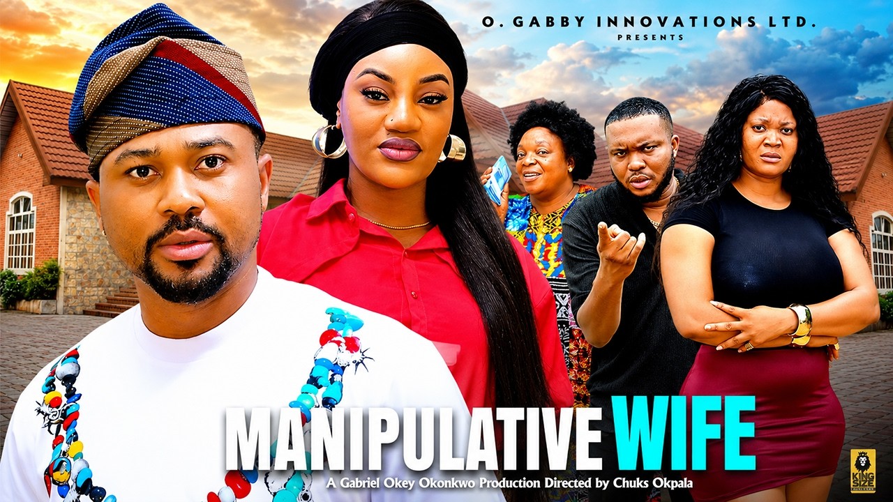 MANIPULATIVE WIFE - MIKE GODSON,OMA NNANNA NIGERIAN MOVIE 2026 LATEST FULL MOVIES/TRENDING NOLLYWOOD