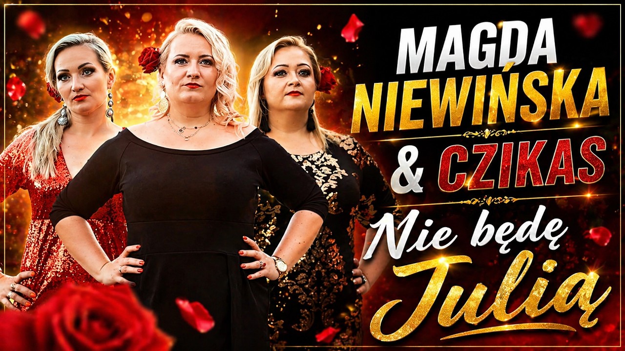 Magda Niewińska & Czikas - Nie będę Julią (Oficjalny teledysk)
