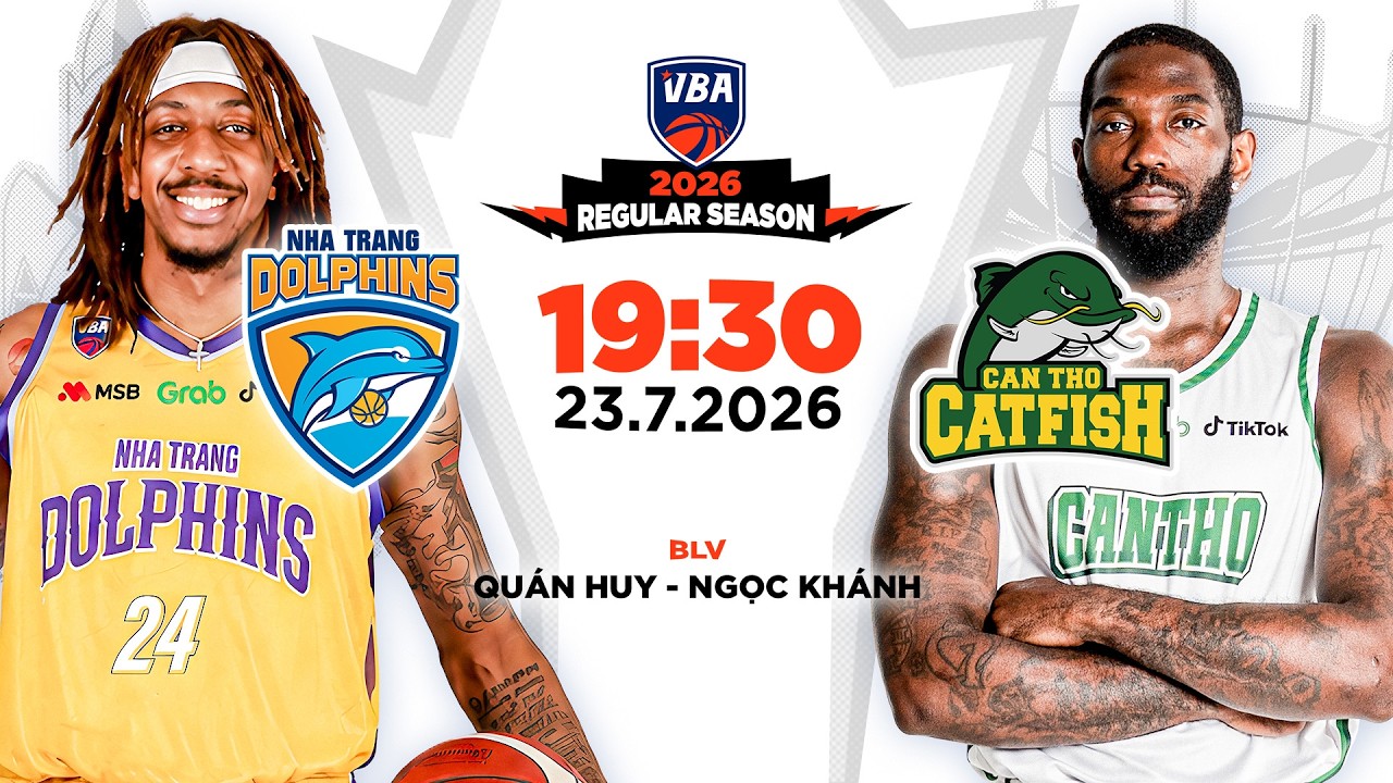 🔴TRỰC TIẾP: NHA TRANG DOLPHINS - CAN THO CATFISH | VBA 2026