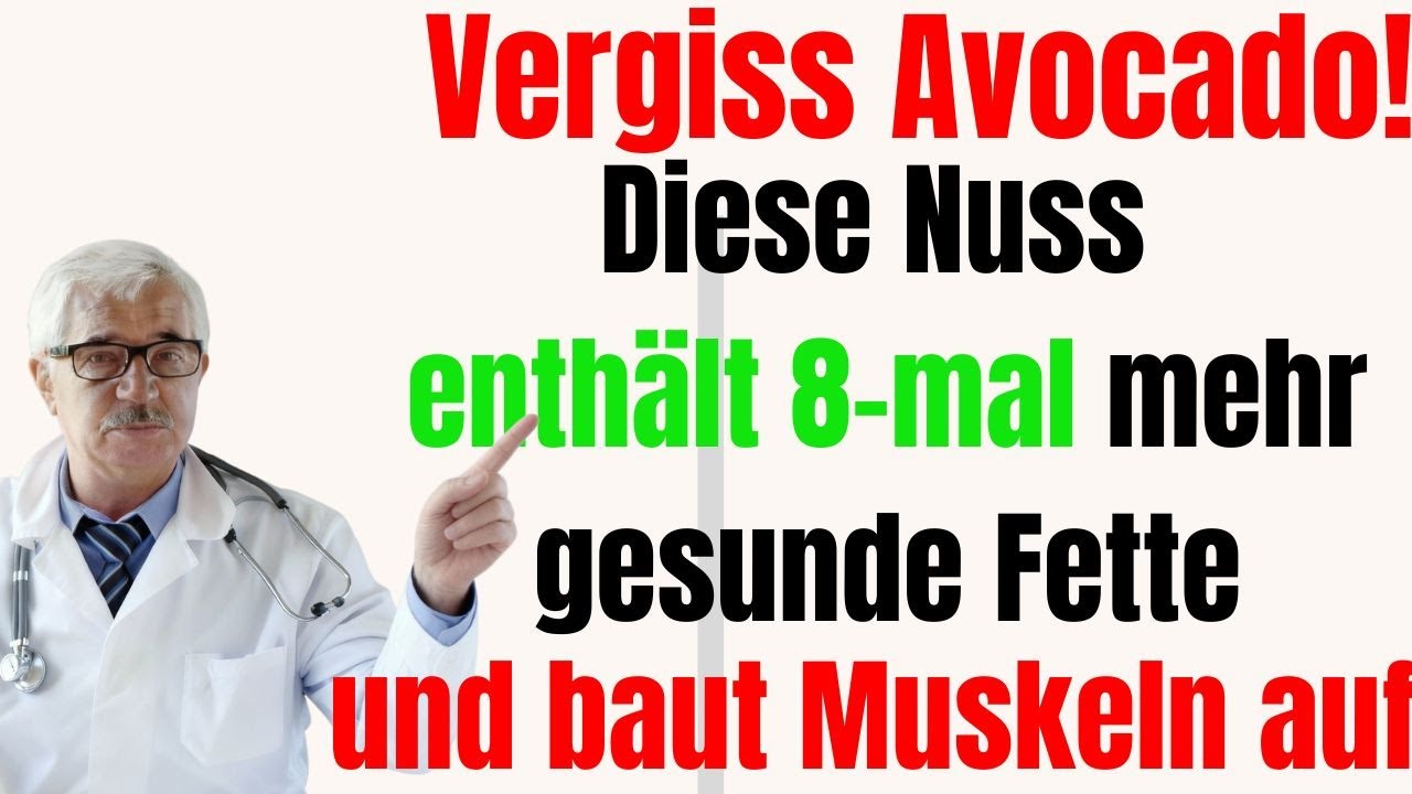 🥜 Diese 2 Nüsse haben mehr Fett als Avocado – Muskeln aufbauen ab 60 ohne Zucker & Samenöle