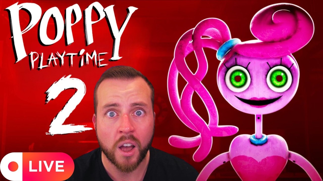 [LIVE] Poppy Playtime Chapter 2
