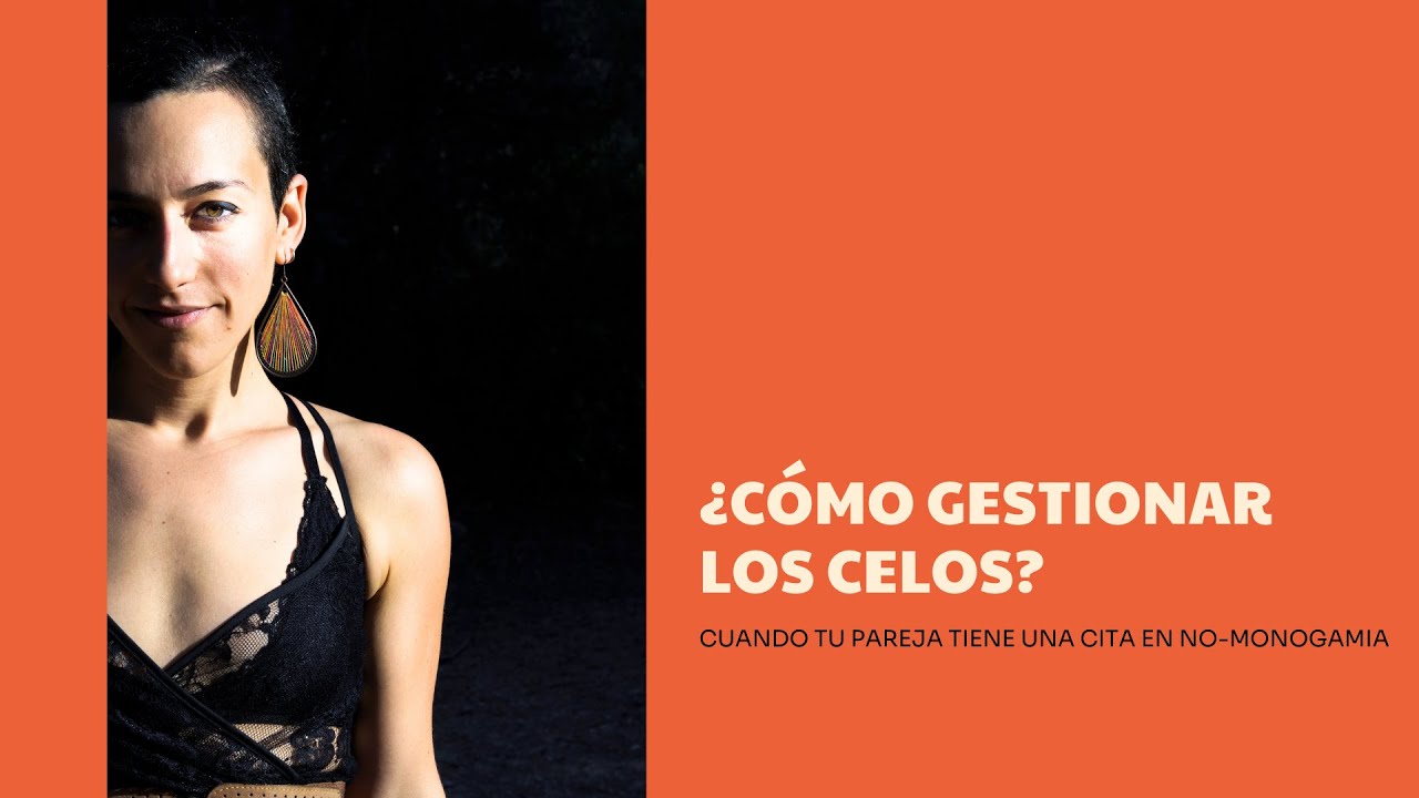 Gestionar los CELOS cuando tu pareja tiene una CITA (Poliamor y No-Monogamia Ética)