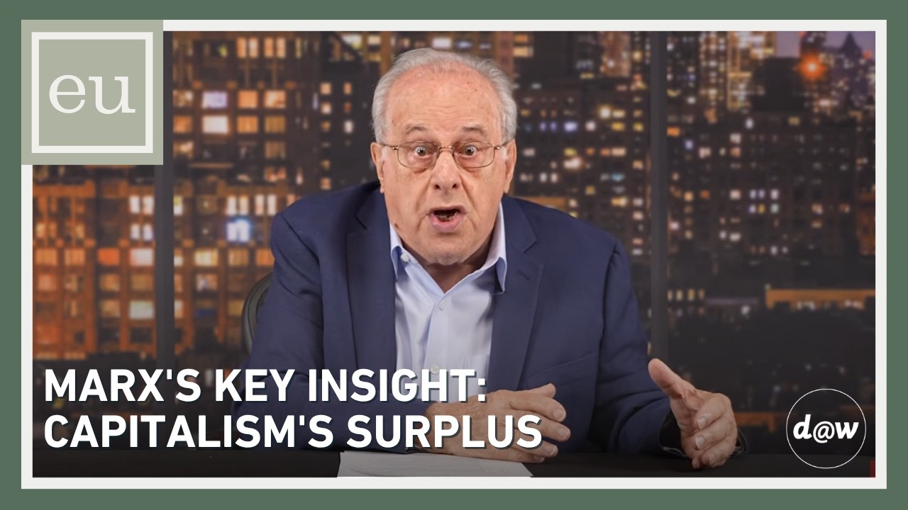 Economic Update: Marx's Key Insight: Capitalism's Surplus