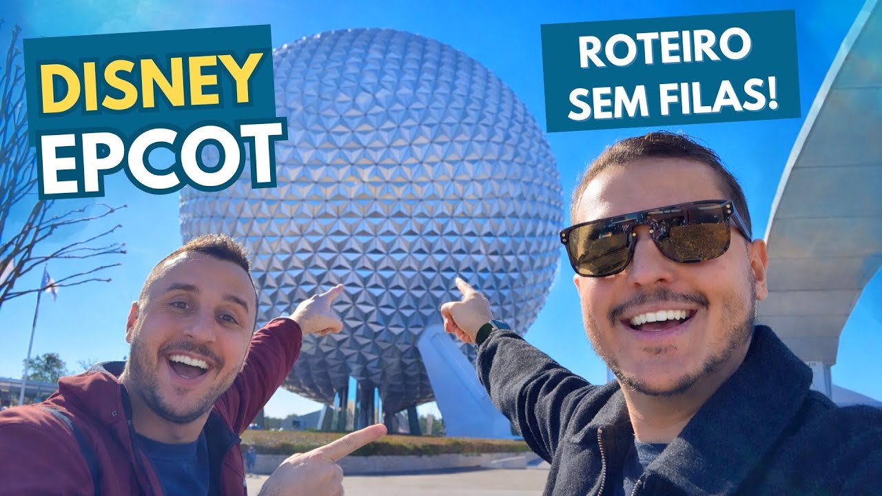EPCOT - DISNEY ORLANDO | Melhores Atrações | Roteiro Completo | Parques da Disney | O que fazer