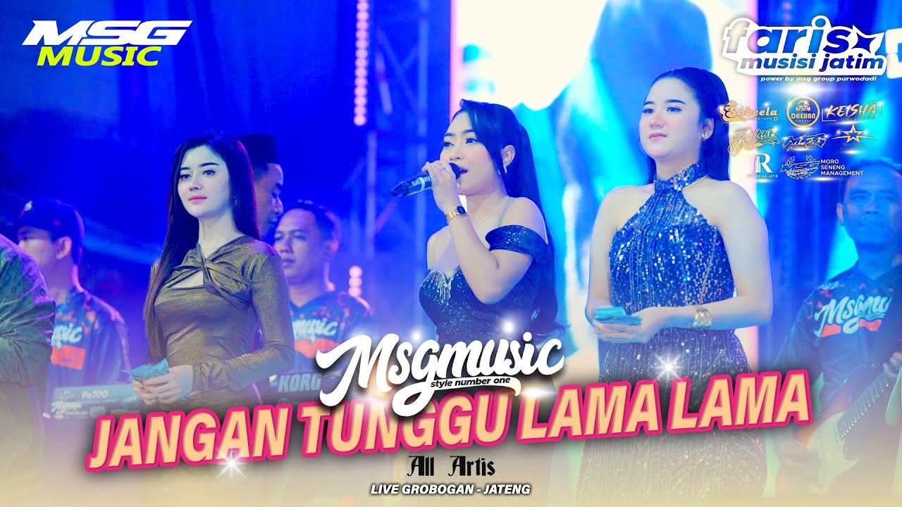 JANGAN TUNGGU LAMA LAMA - All Artis MSG MUSIC FT FARIS AND FRIEND Live Purwodadi - Jateng #2026