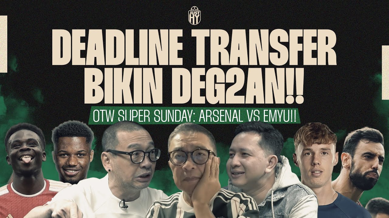Deadline Transfer Banyak Kejutan??! Arsenal VS Emyu, Gimana Prediksi Lo?! [JustHY] | R66 Sports