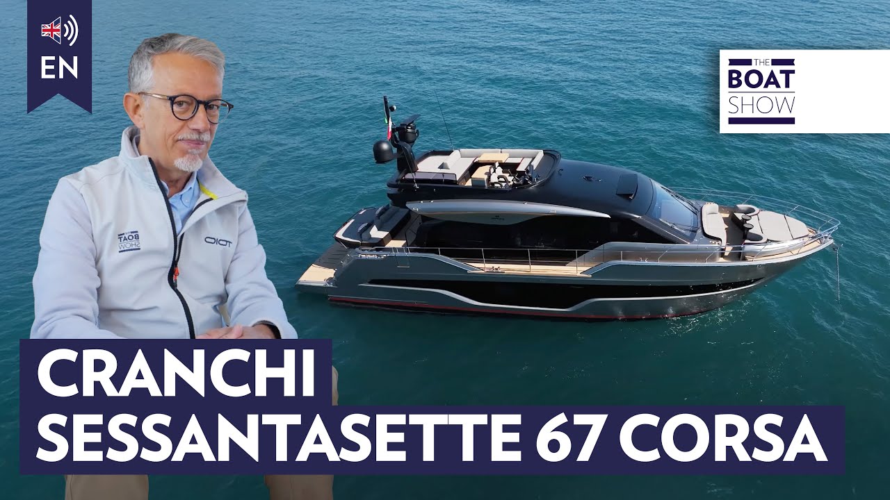 [ENG] CRANCHI SESSANTASETTE 67 CORSA &ndash; Exclusive Yacht Test &ndash; The Boat Show