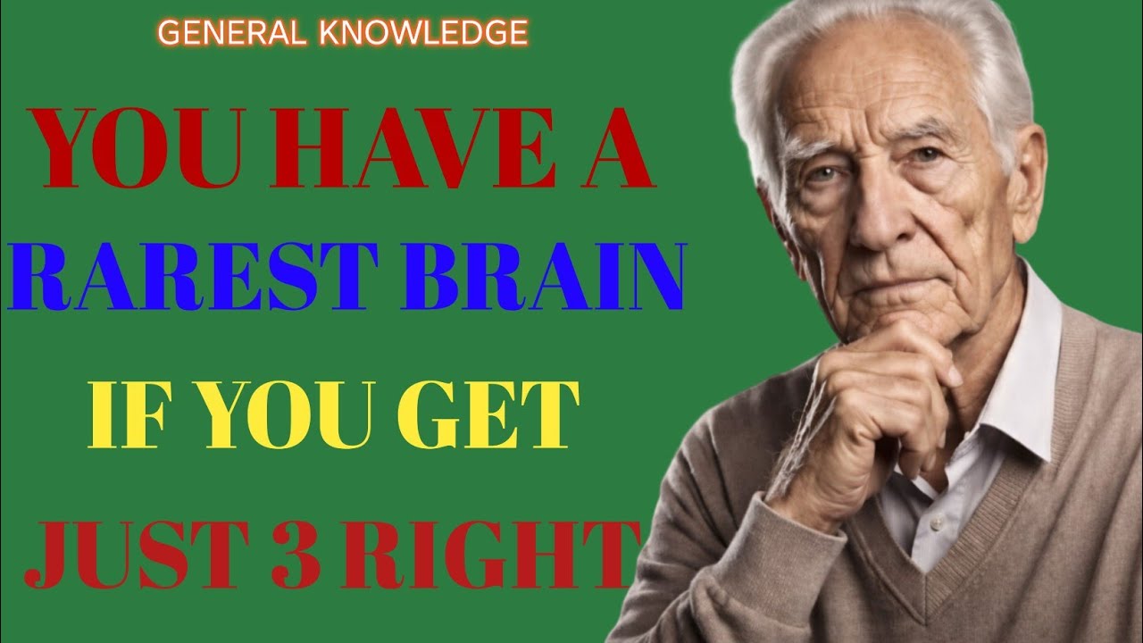 YOU HAVE A RARST BRAIN IF YOU GET JUST 3 RIGHT