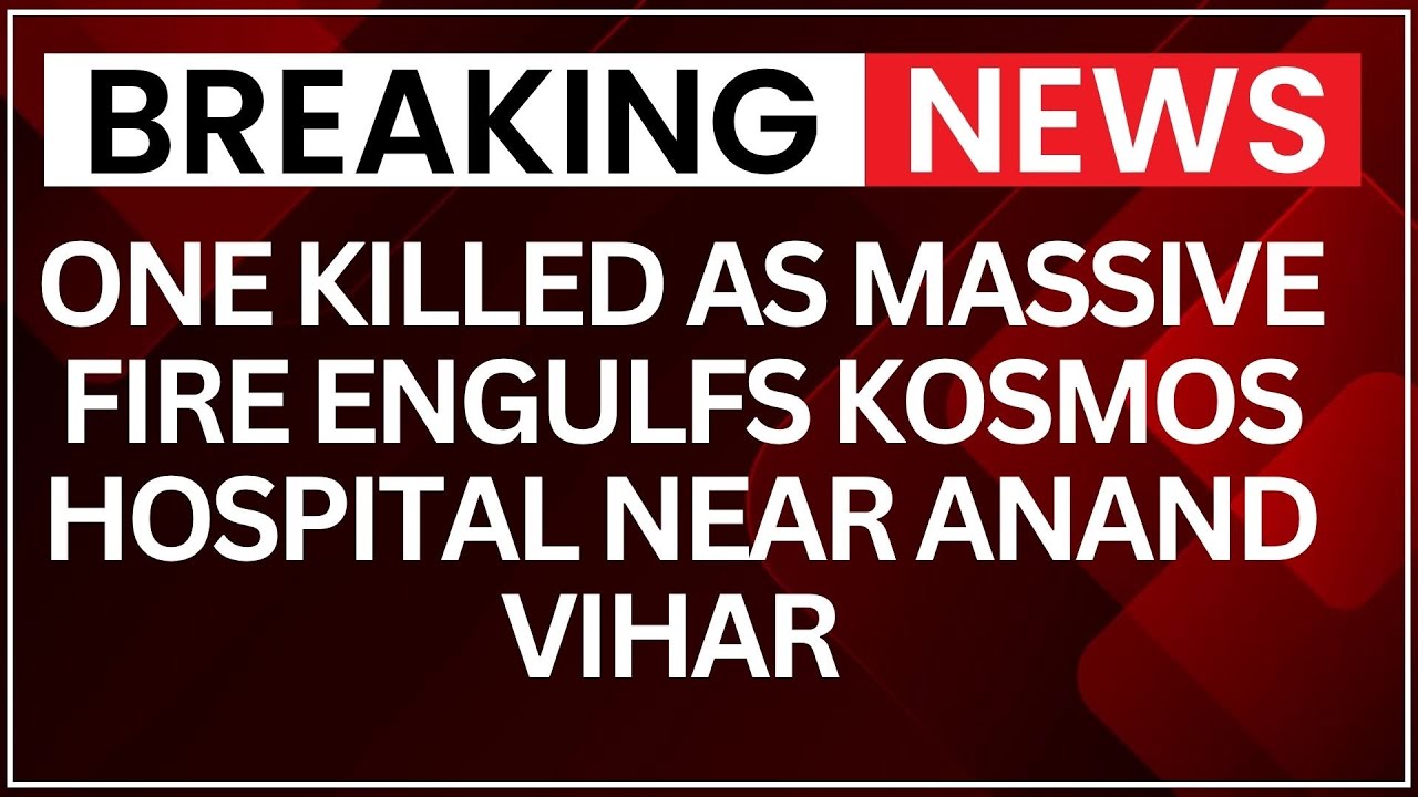 Breaking News: One Killed As Massive Fire Engulfs Kosmos Hospital Near Anand Vihar | NewsX