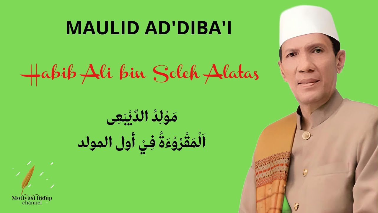 MAULID AD'DIBA'I , Habib Ali bin Soleh Alatas full teks arab