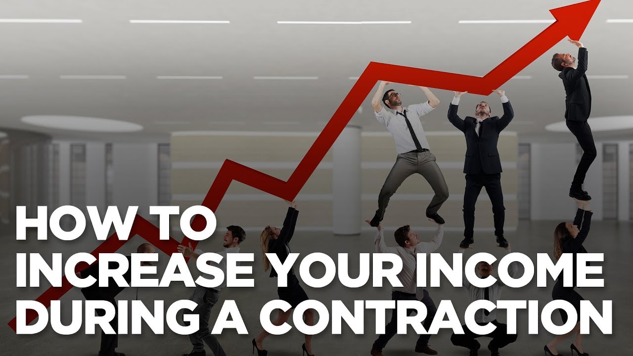How to Increase Your Income During a Contraction - Young Hustlers