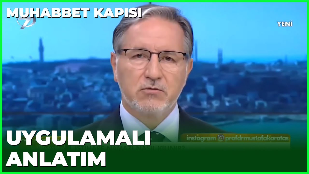 İstihare Namazı Nasıl Kılınır? -  Prof. Dr. Mustafa Karataş ile Muhabbet Kapısı