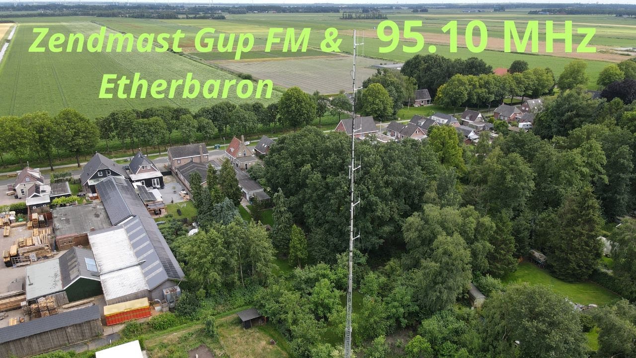 Zendmast van Gup FM en de Etherbaron vanuit de lucht | 95.10 MHz | 55 Meter Hoogte! #geheimezender