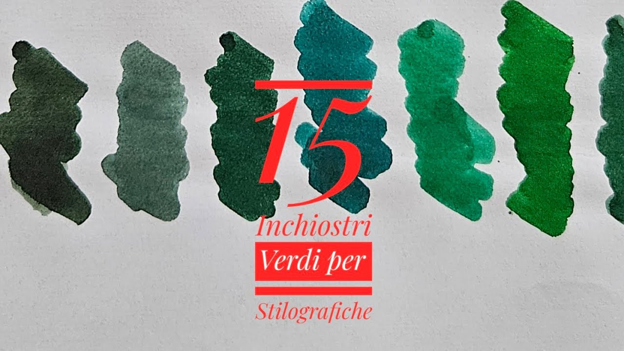 15 Inchiostri Verdi per Stilografica a confronto! 15 Fountain Pen Green Inks!