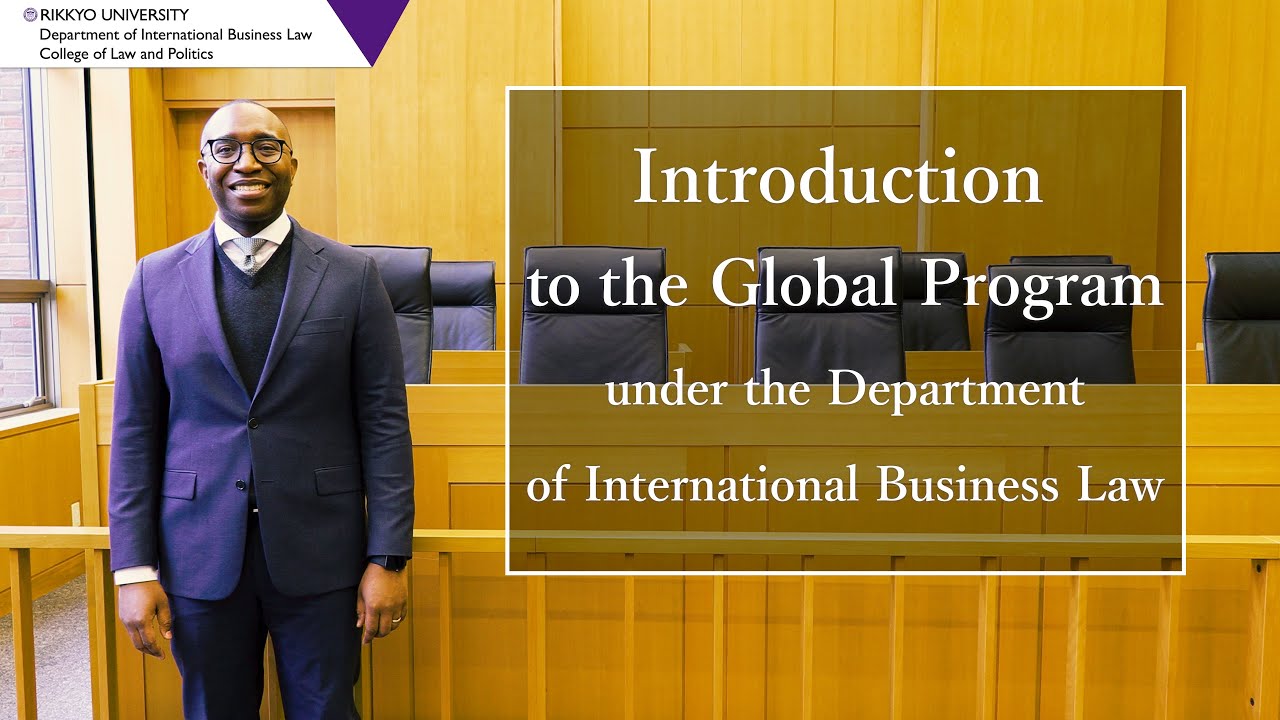 Introduction to the Global Course under the Department of International Business Law