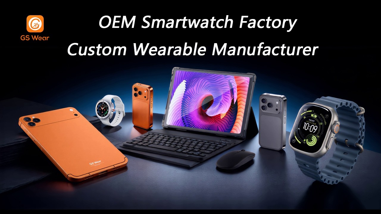 Smartwatch Manufacturer in China | OEM & ODM Factory | GSWear
