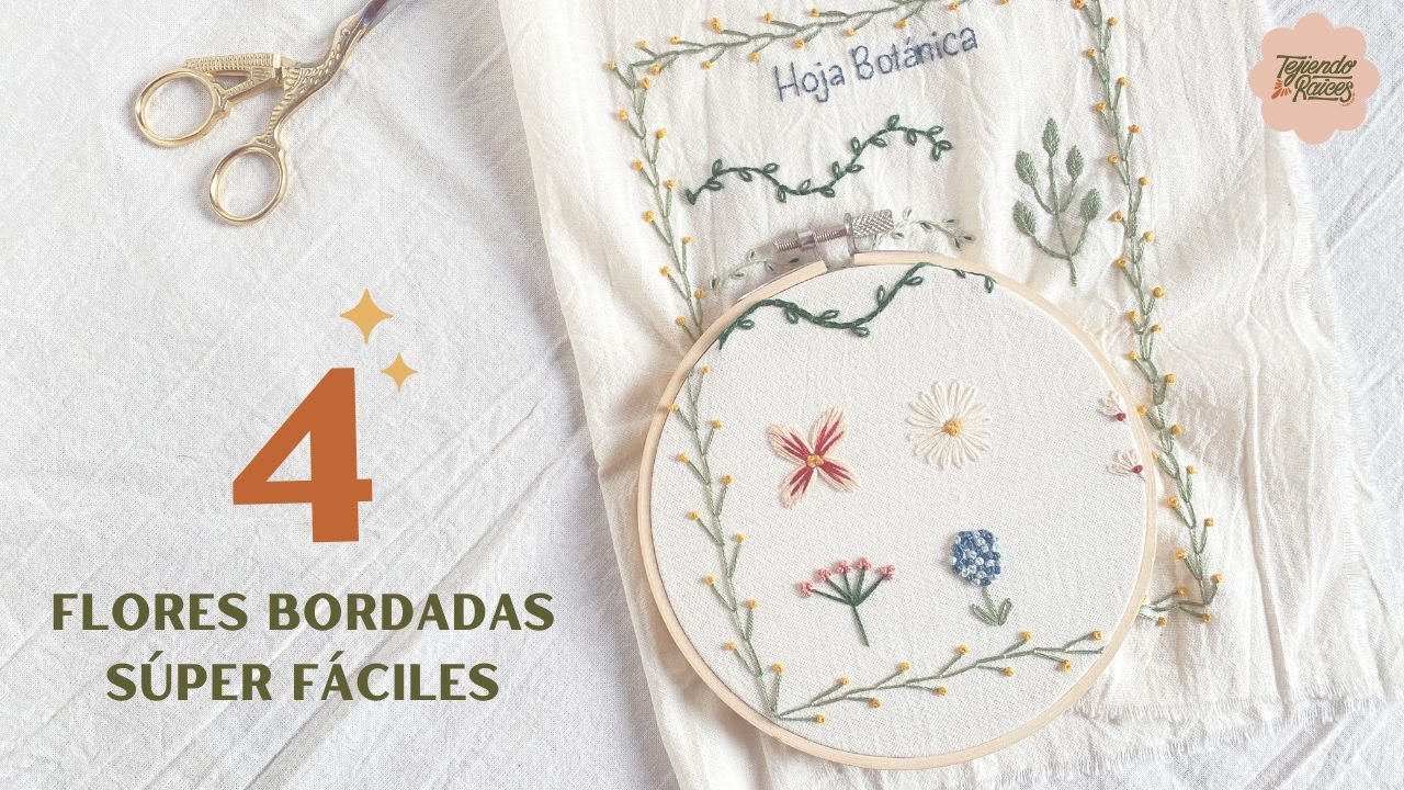 Tutorial de bordado 4 flores s&uacute;per f&aacute;ciles - Ideal principiantes - Hoja Bot&aacute;nica (video 2)