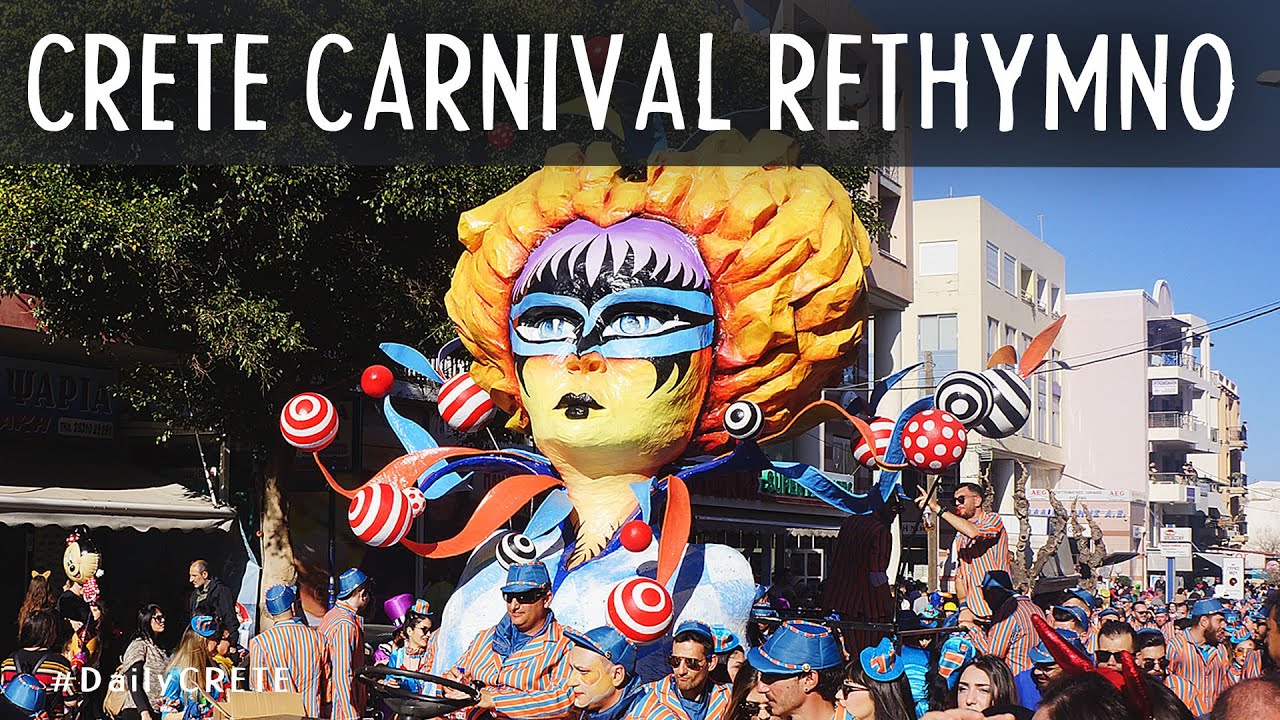 Rethymno Carnival / Ρεθεμνιώτικο Καρναβάλι / Daily CRETE Greece