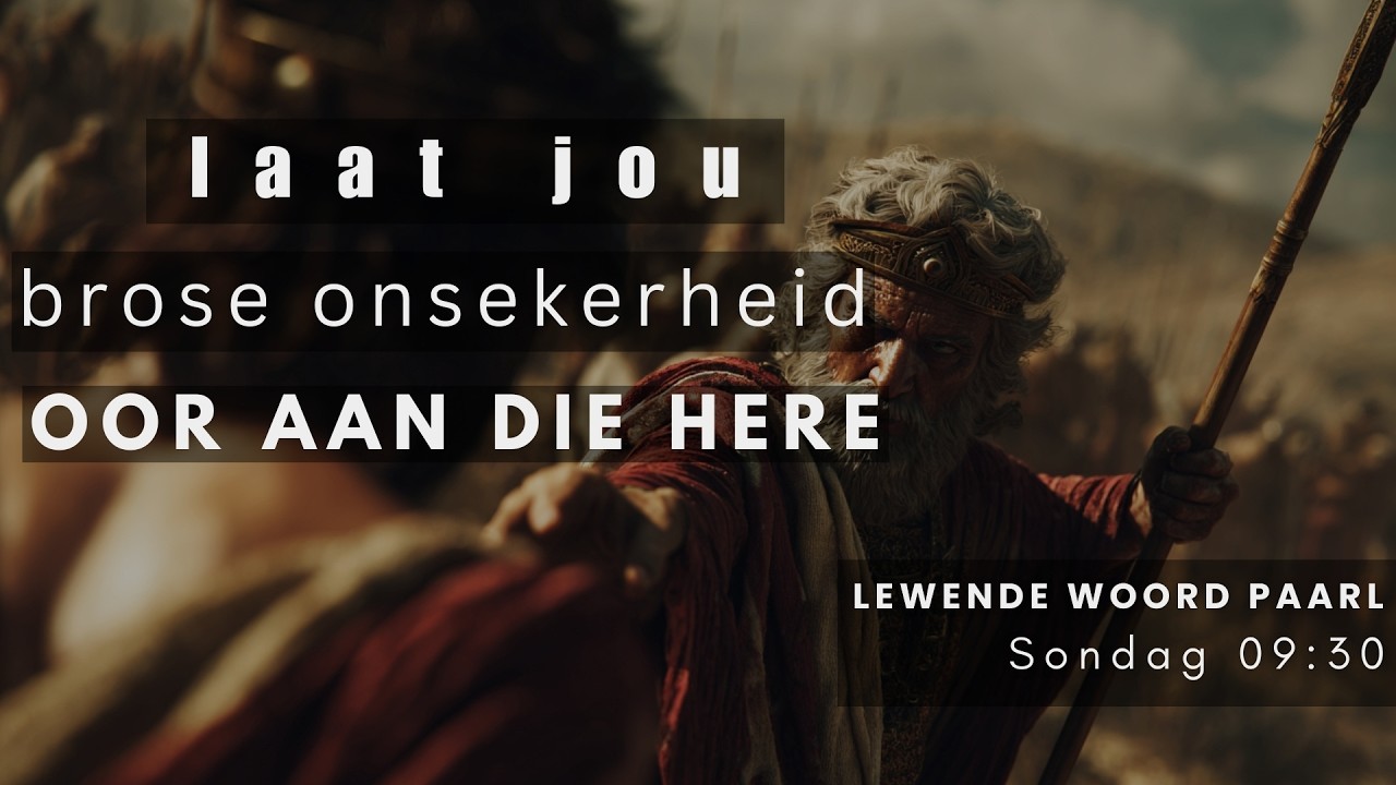 Laat Jou Brose Onsekerheid Oor Aan Die Here - Pieter-Louis Potgieter - (1 Februarie 2026)