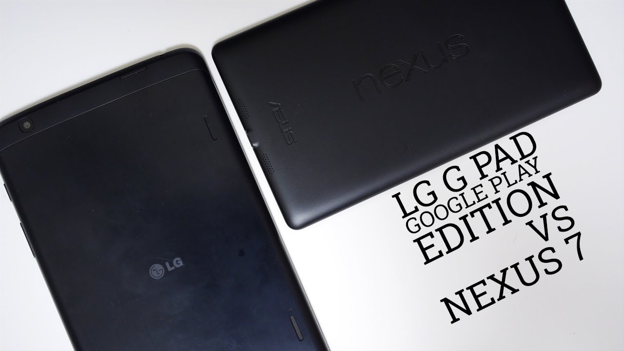 LG G Pad Google Play Edition vs Nexus 7