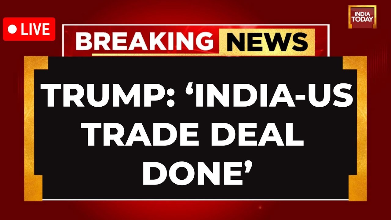 India-US Trade BREAKING: Trump Shares India Today Cover, Says India-US Trade Deal Done