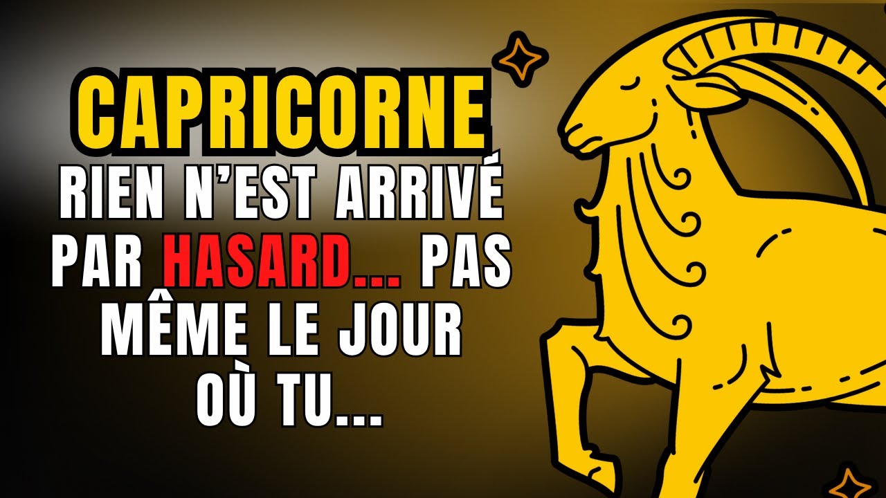 ♑ CAPRICORNE, ton ÂME a choisi ton MOIS pour NAÎTRE 🔥 Maintenant tu vas comprendre POURQUOI