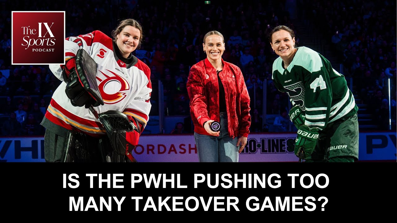 Is the PWHL pushing too many takeover games? | The IX Sports Podcast