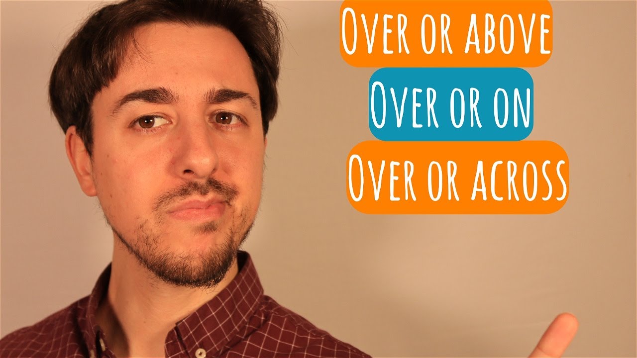OVER para examen de Inglés | Preposiciones