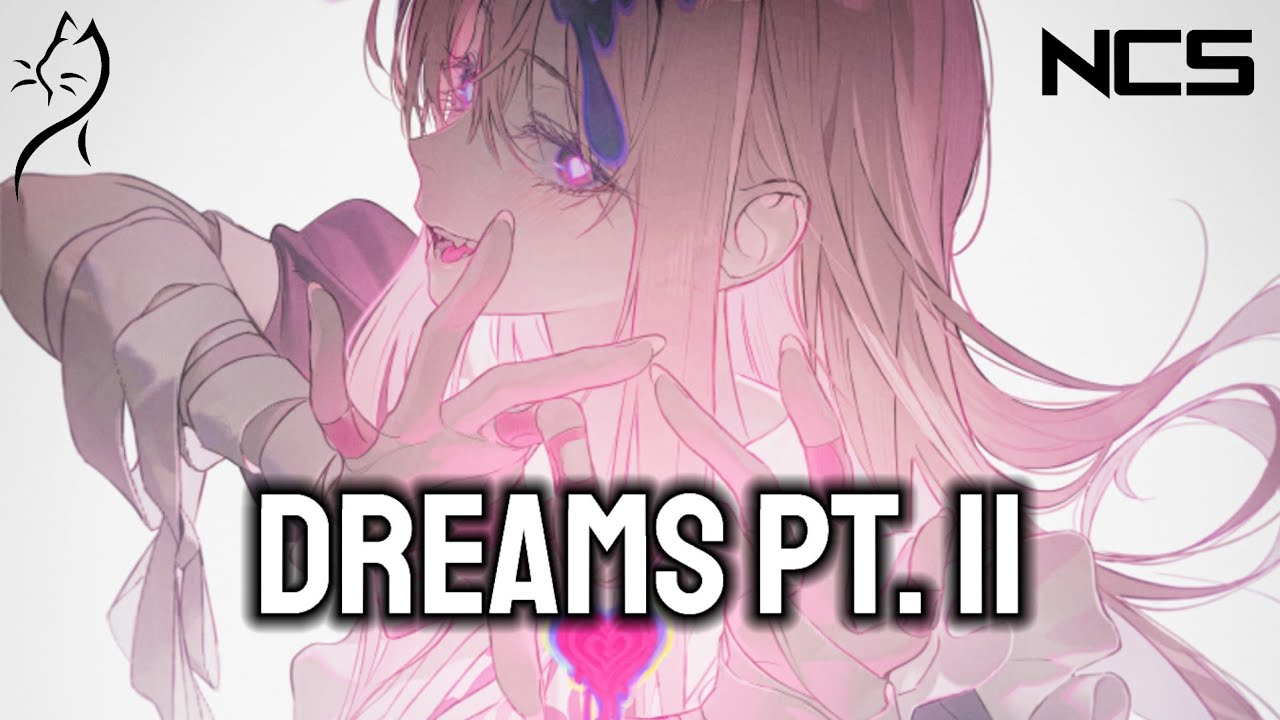 Nightcore - Dreams Pt. II (Lyrics)