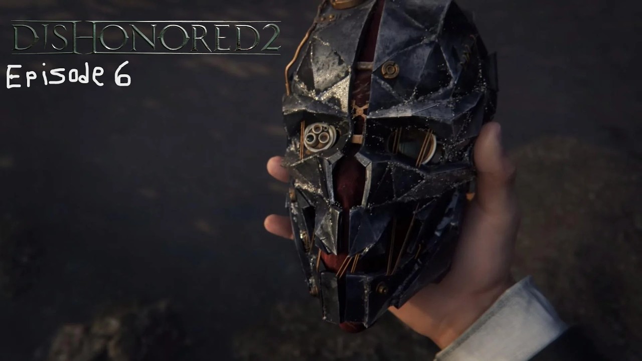 Dishonored 2, E6: The Enemy Of My Enemy...