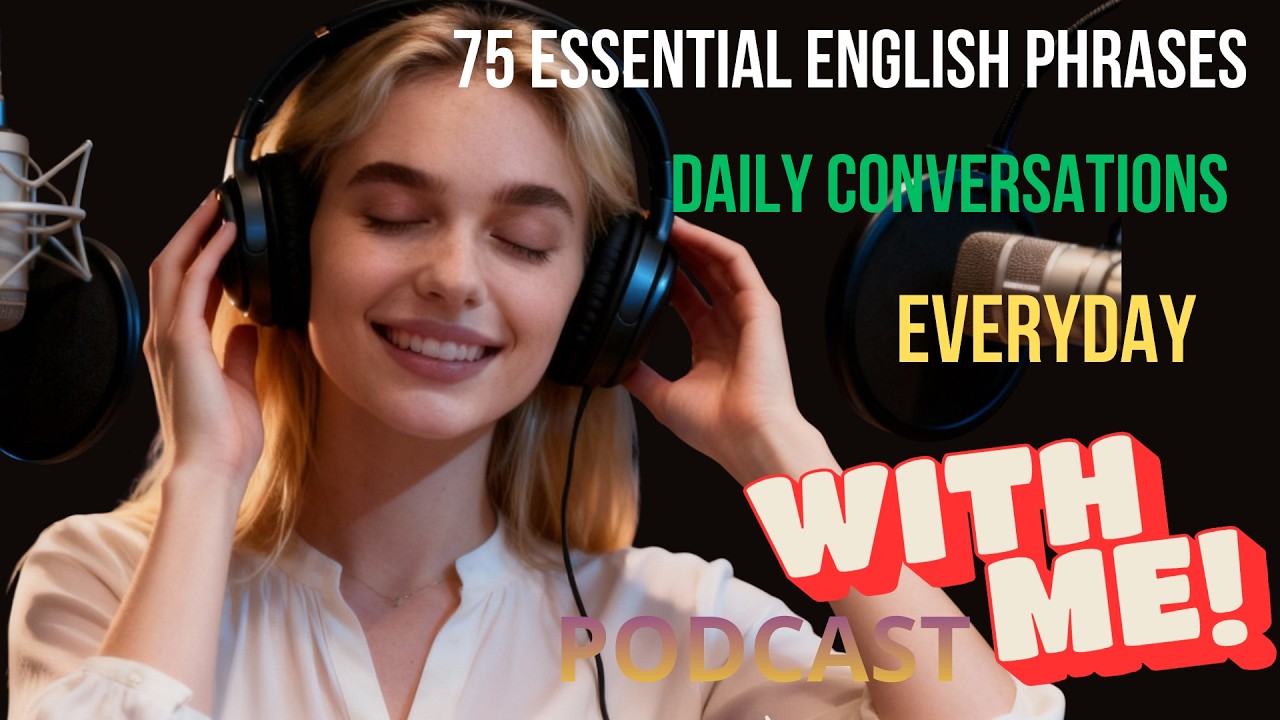 75 Essential English Phrases for Daily Conversations | Everyday Speaking & Listening Practice