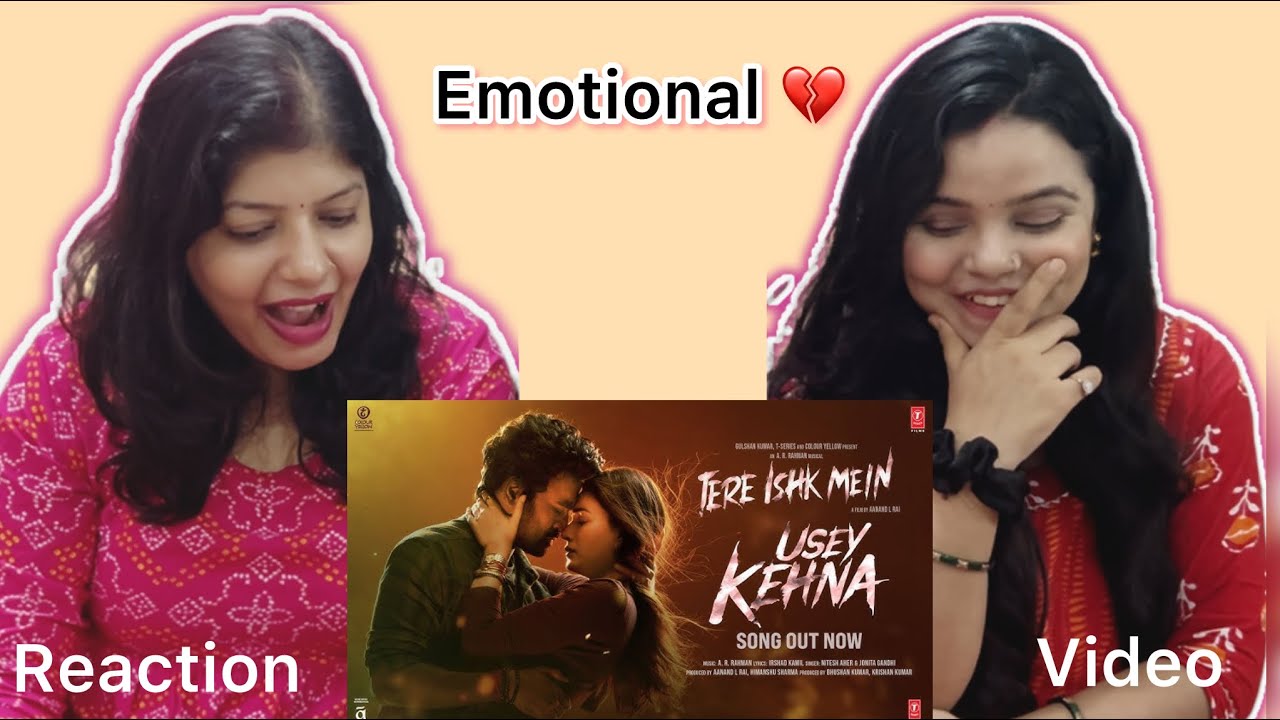 Usey Kehna Song Reaction | Dhanush, Kriti | Nitesh, Jonita | AR Rahman | Irshad Kamil | Vibe Check