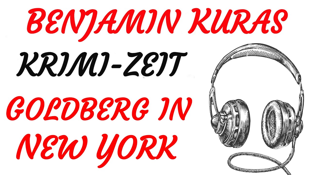 KRIMI Hörspiel - Benjamin Kuras - GOLDBERG IN NEW YORK (1990)