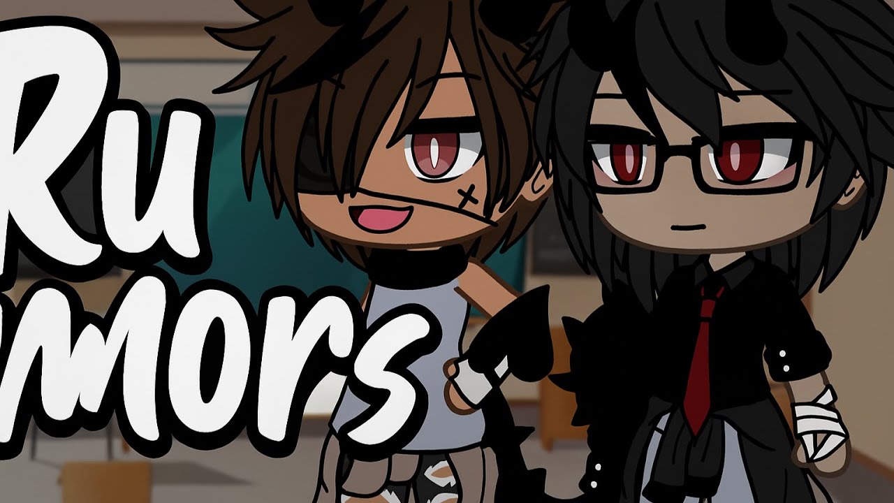 Rumors || Glmv || Gacha Life || meme || OLD VIDEO!! ||