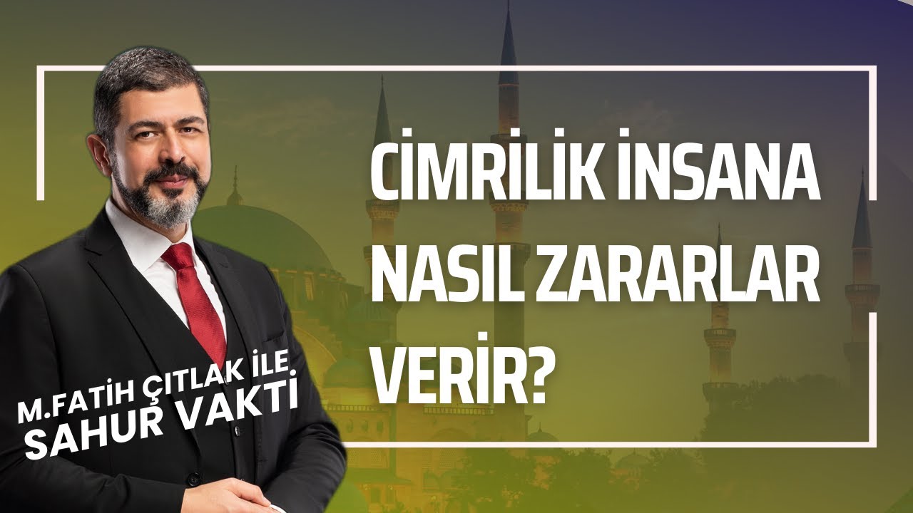 Cimrilik İnsana Nasıl Zararlar Verir I M. Fatih Çıtlak #fatihçıtlak #mfatihçıtlak