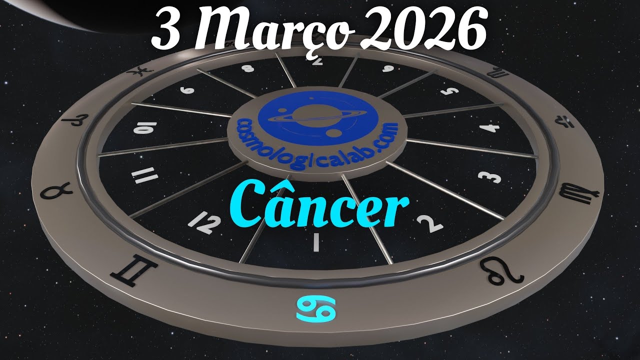 CÂNCER Hoje: 03 de Março de 2026 | Astrologia Técnica e Previsões