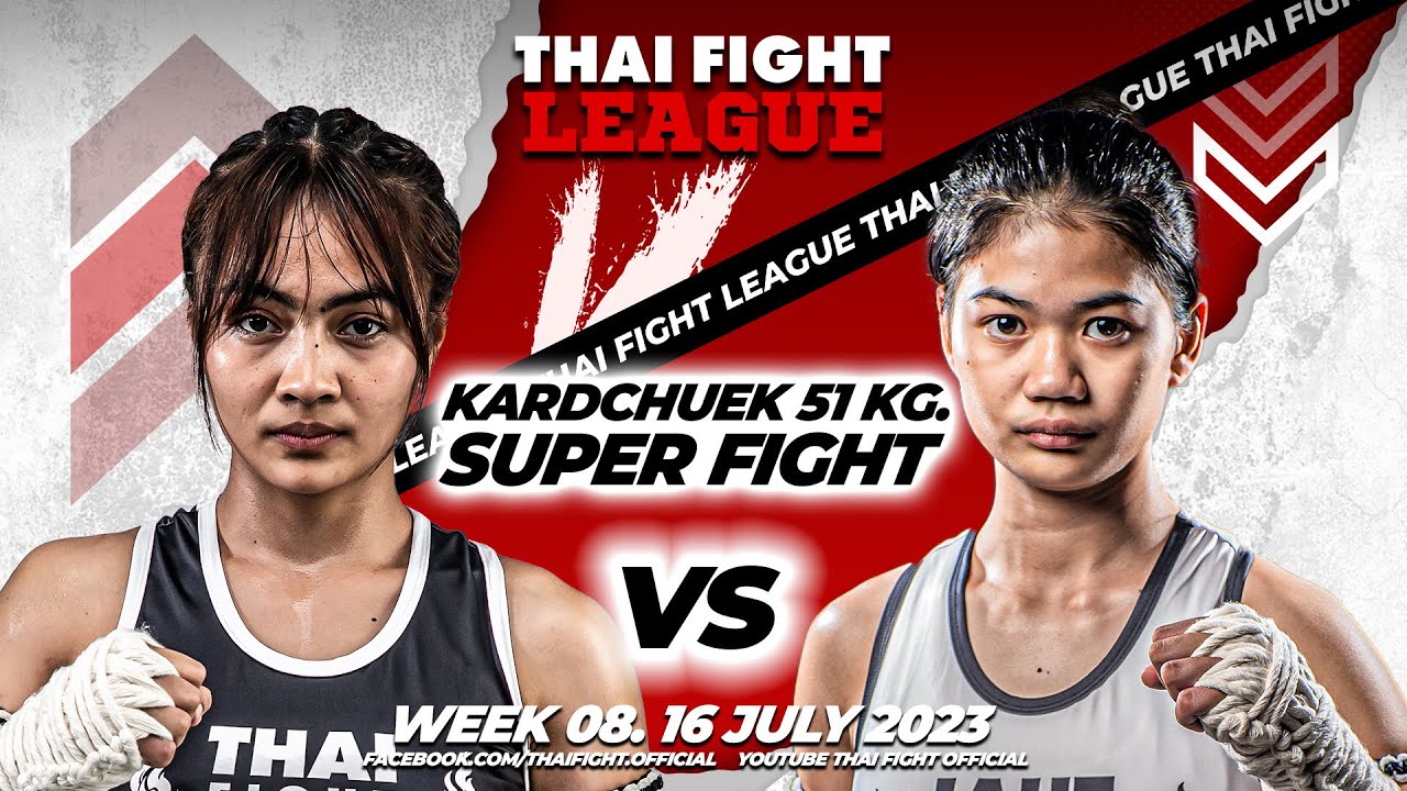 นํ้าหวาน ส.คงกะพัน VS แก้วกานดา ส.ท.สุคนธ์ | THAI FIGHT LEAGUE 8 | ไทยไฟท์ลีก 8
