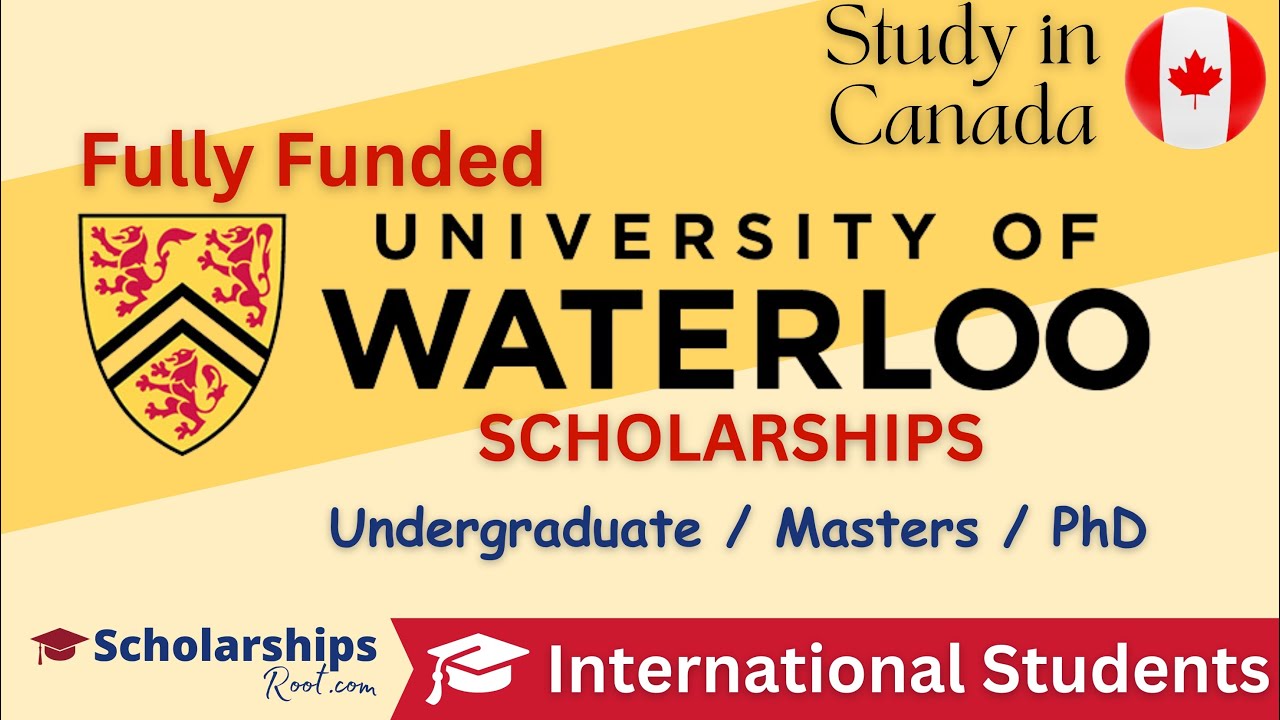 University of Waterloo Scholarships for international students in Canada 2024 (Fully Funded)