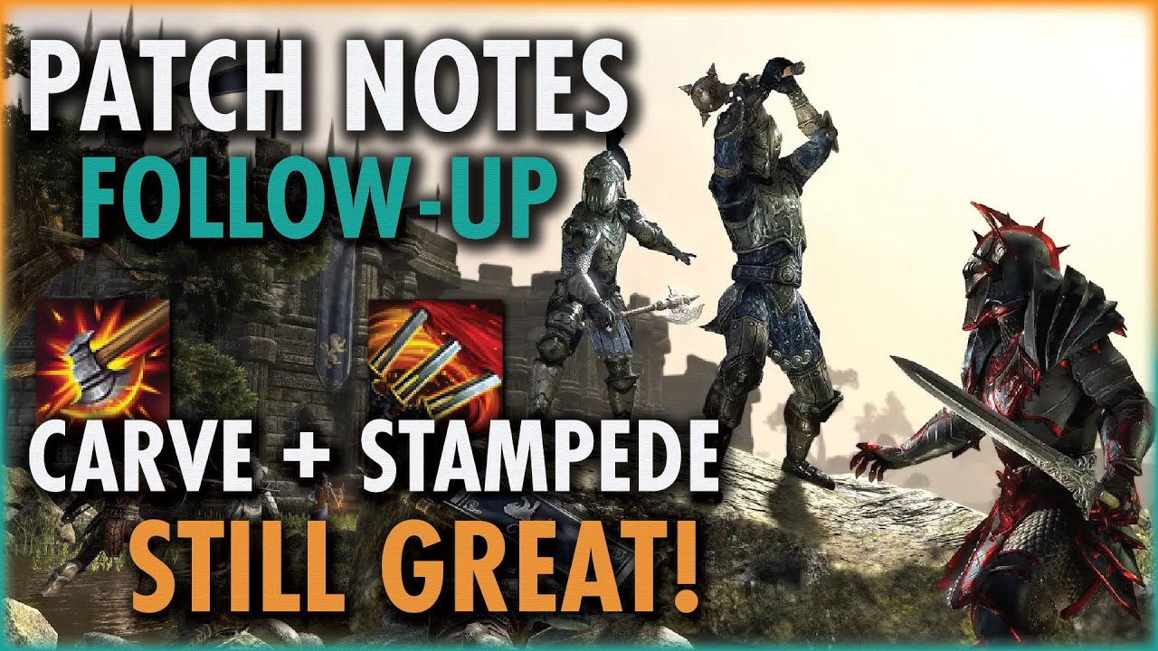 Carve and Stampede are FINE&hellip;We Gotta Stop Overreacting | PTS Patch Notes | ESO