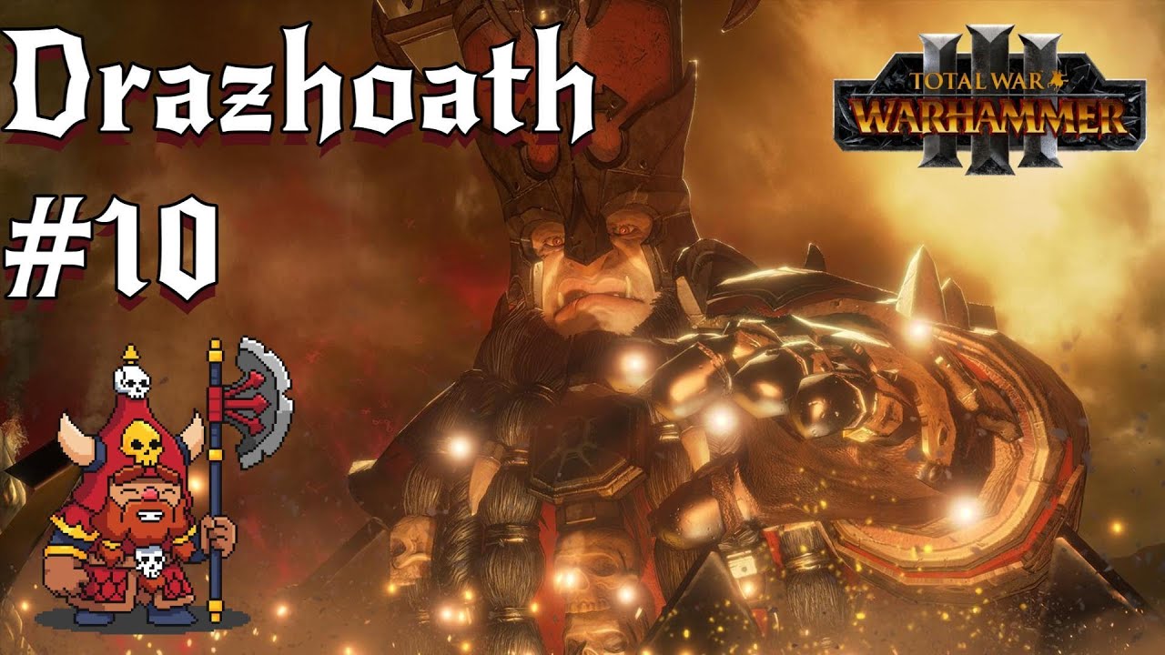 Drazhoath Let's Play #10 - Total War Warhammer 3