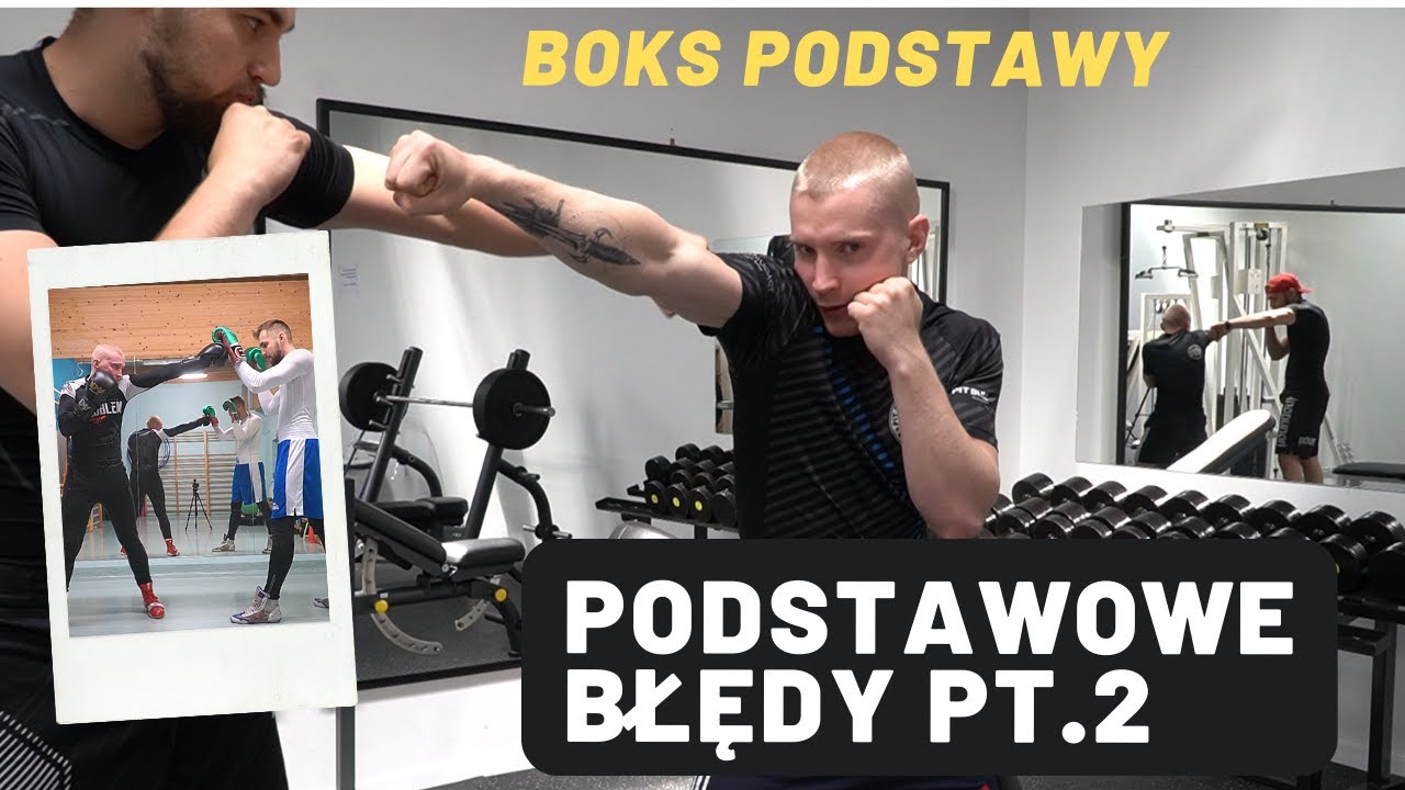 BOKS PODSTAWY // PODSTAWOWE BŁĘDY CZ.2
