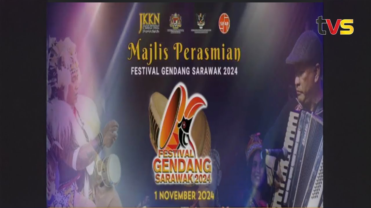 Majlis Perasmian Festival Gendang Melayu Sarawak 2024 & Pertandingan Akhir Gendang Melayu Sarawak
