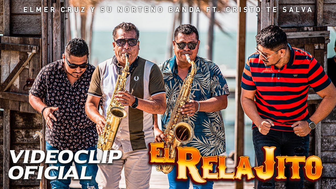 EL RELAJITO || ELMER CRUZ Y SU NORTEÑO BANDA Ft. CRISTO TE SALVA