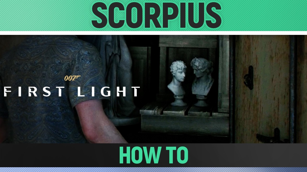 007 First Light - Scorpius Deal - How to