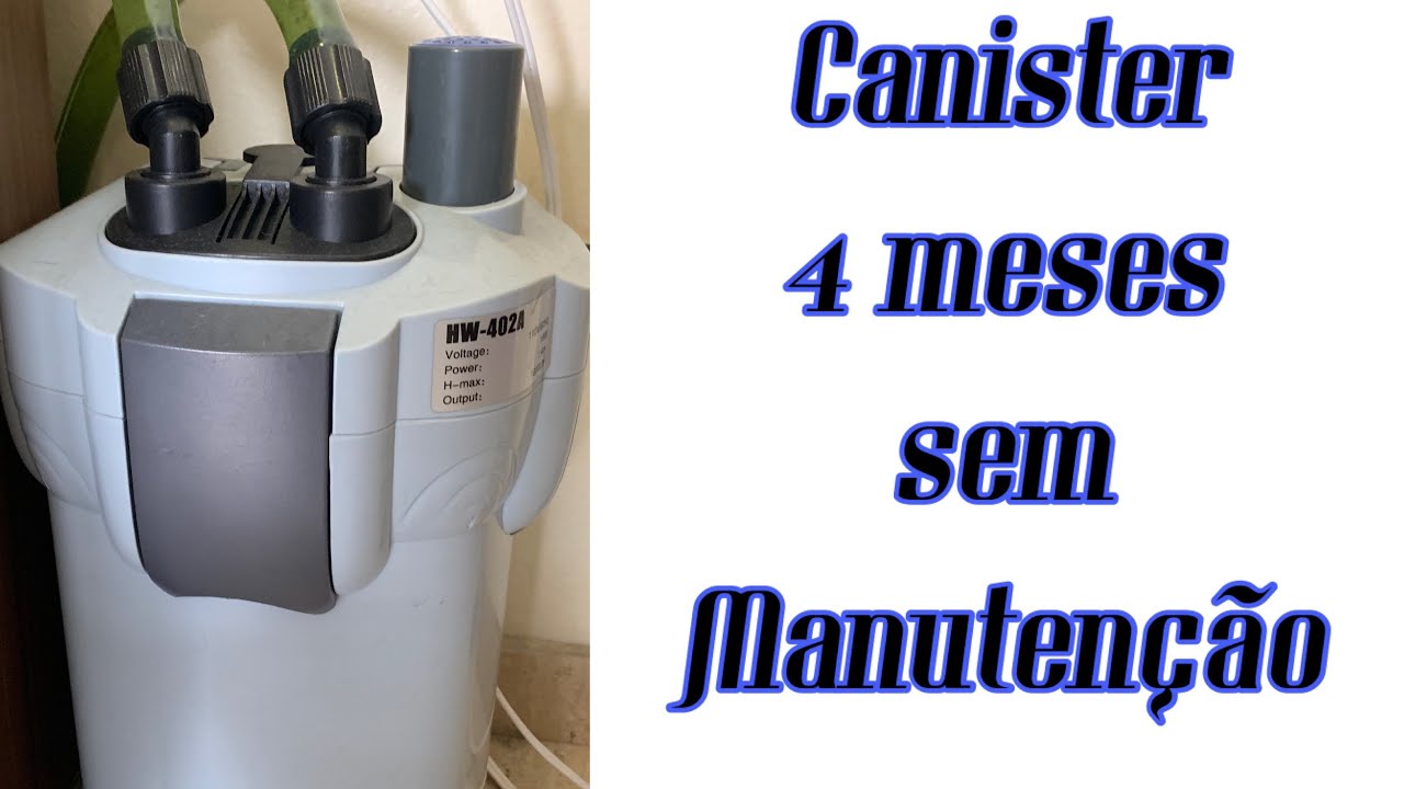 FILTRO CANISTER 4 MESES SEM MANUTENÇÃO