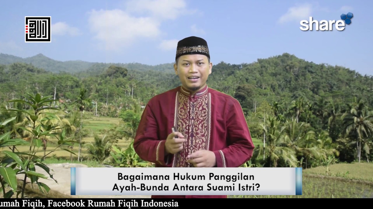 Bagaimana Hukum Panggilan Ayah-Bunda Antara Suami Istri? – Ustadz Hanif Luthfi, Lc., MA.
