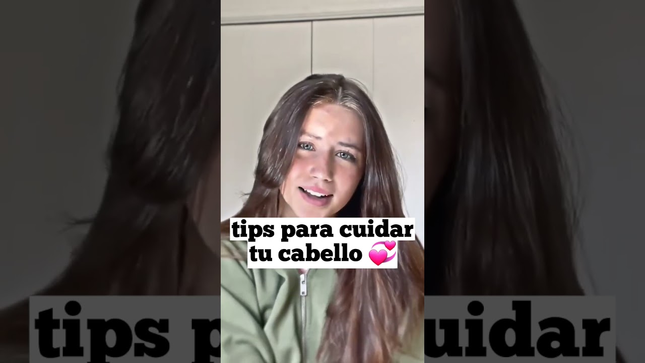tips para cuidar tu cabello🌷