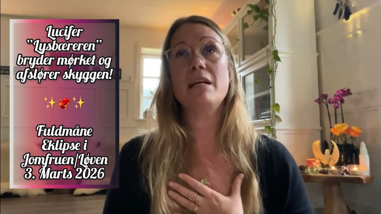 Fuldmåne Eklipse i Jomfruen/Løven 🐦‍🔥 3/3 2026